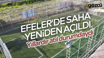 Efeler Belediyesi, uzun bir süredir atıl durumda bulunan Çeştepe Mahallesi’ndeki