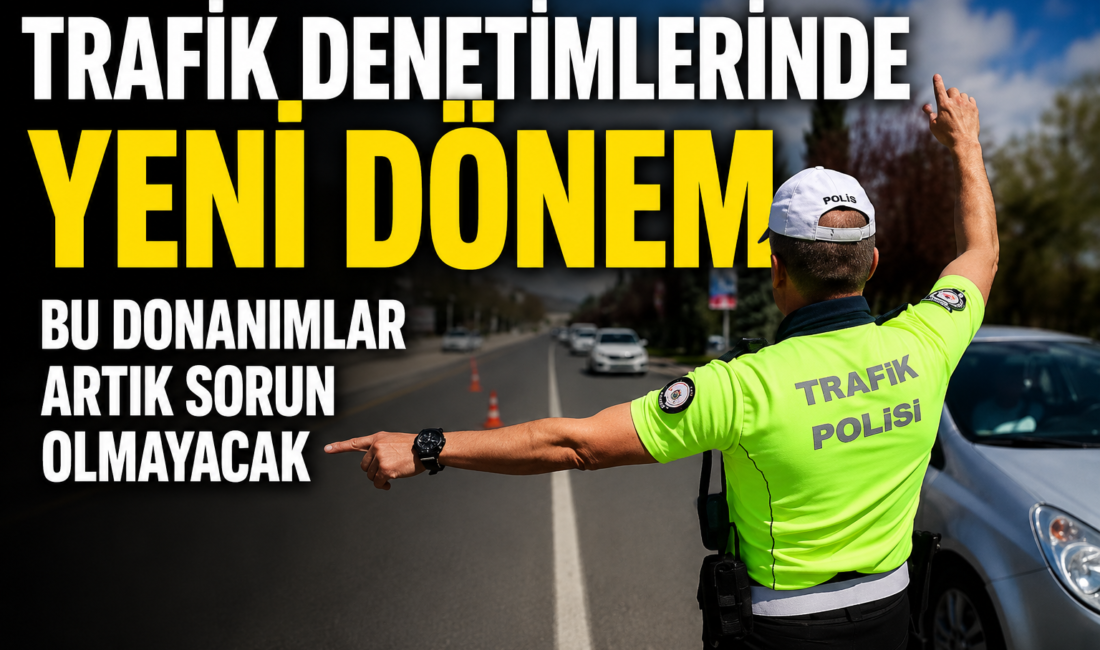 İçişleri Bakanlığı, trafik denetimlerinde sıkça tartışma konusu olan port bagaj,